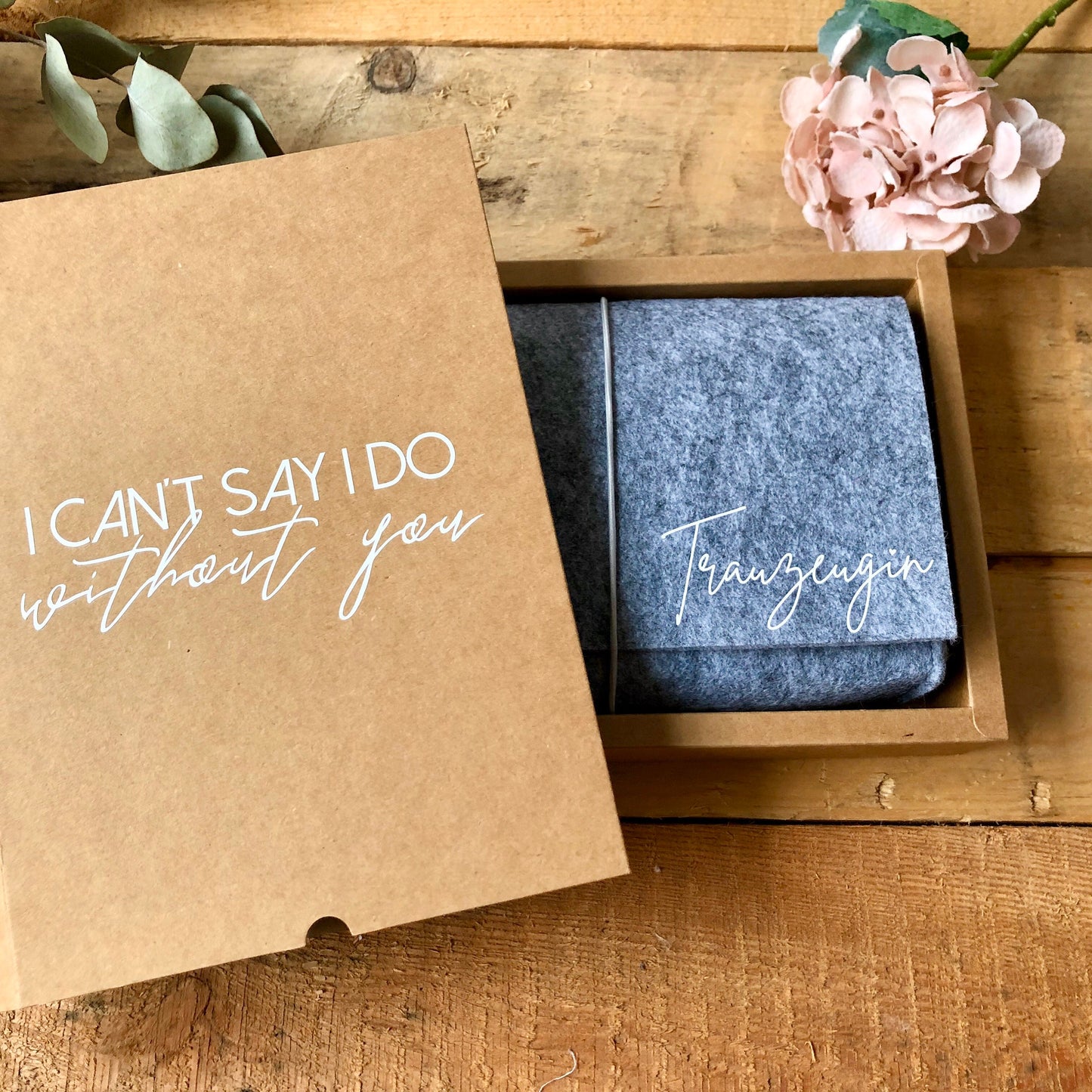 Trauzeugin Geschenk | I can not say I do, without you | Trauzeugin fragen